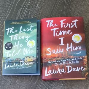 Laura Dave Book Set - The Last Thing He Told Me & The First Time I Saw Him